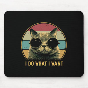 Retro I Do What I Want Funny Cat Lover  Mouse Mat