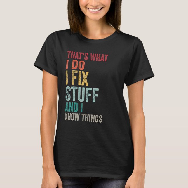 Retro I fix Stuff  Mechanic Engineer Garage T-Shirt (Front)