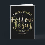 Retro I Have Decided To Follow Jesus Clic Redleg C Card<br><div class="desc">Retro I Have Decided To Follow Jesus Clic Redleg Camo</div>