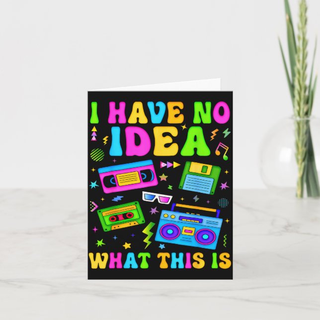 Retro I Have No Idea What This Is 80s 90s Costume  Card (Front)