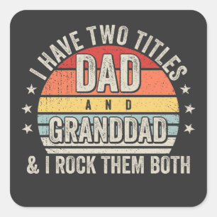 Retro I have Two Titles Dad and Granddad Square Sticker