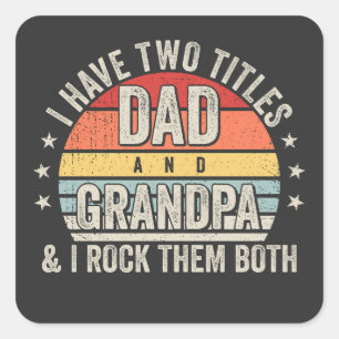 Retro I have Two Titles Dad and Grandpa Square Sticker