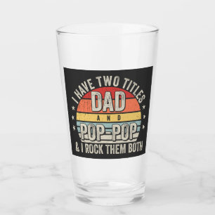 Retro I have Two Titles Dad and Pop-Pop Drinking Glass