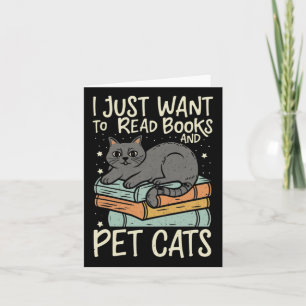 Retro I Just Want To Read Books And Pet Cats Cat  Card