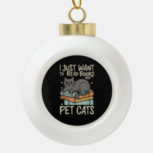 Retro I Just Want to Read Books and Pet Cats Cat Ceramic Ball Christmas Ornament