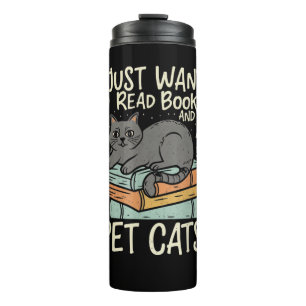 Retro I Just Want to Read Books and Pet Cats Cat Thermal Tumbler