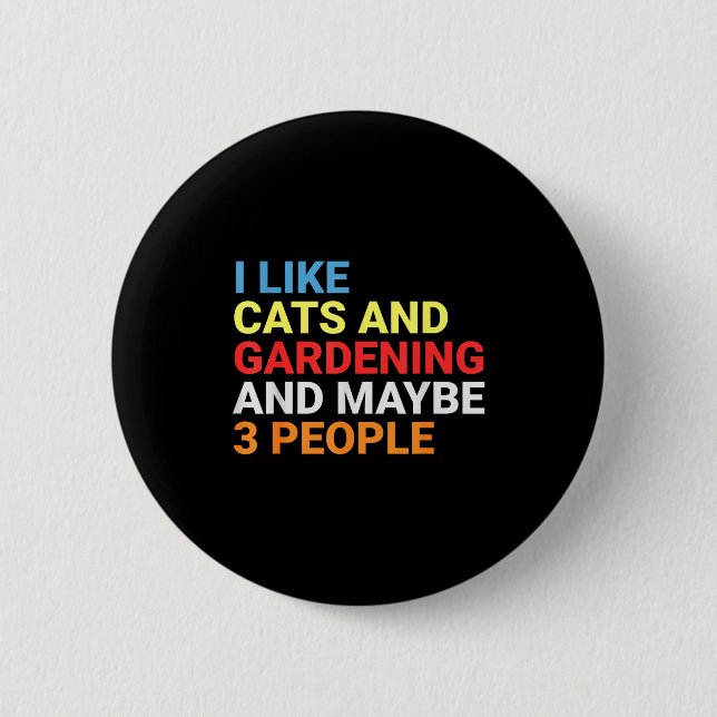 Retro I Like Cats And Gardening Lover Plant Funny  6 Cm Round Badge (Front)
