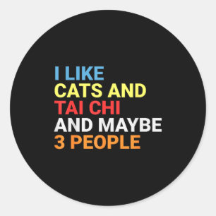 Retro I Like Cats And Tai Chi Lover Funny Martial  Classic Round Sticker