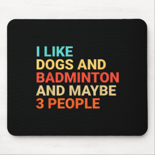 Retro I Like Dogs And Badminton Lover Funny Mouse Mat