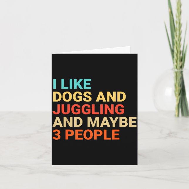 Retro I Like Dogs And Juggling Lover Funny Juggler Card (Front)
