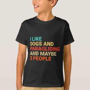 Retro I Like Dogs And Paragliding Lover Funny Para T-Shirt