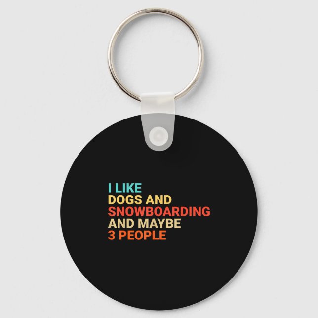 Retro I Like Dogs And Snowboarding Lover Funny Sno Key Ring (Front)