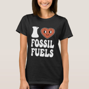 Retro I Love Fossil Fuels Shirt Men Women Kids