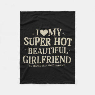 Retro I Love My Super Hot Beautiful Girlfriend Val Fleece Blanket