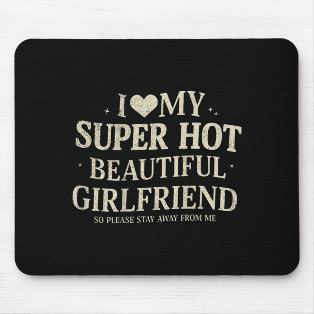 Retro I Love My Super Hot Beautiful Girlfriend Val Mouse Mat (Front)
