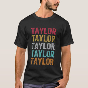 Retro I Love Taylor First Name Taylor T-Shirt