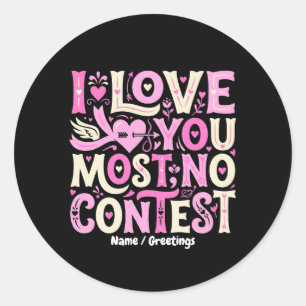 Retro I Love You Most No Contest Pink Cream Classic Round Sticker