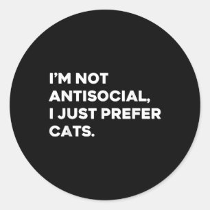 Retro I’m Not Antisocial I Just Prefer Cats Funny Classic Round Sticker