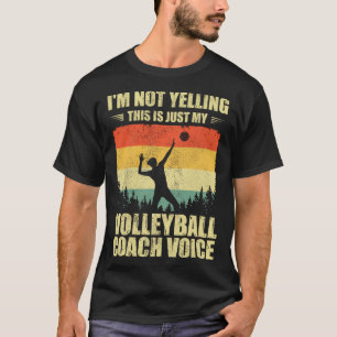 Retro I m Not Yelling This Is Just My Volleyball C T-Shirt