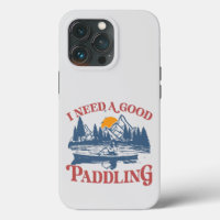 Retro I Need A Good Paddling Kayaking Kayaker