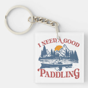 Retro I Need A Good Paddling Kayaking Kayaker Key Ring