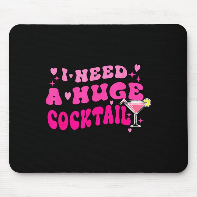Retro I Need A Huge Tail Funny Party Drinking Gift Mouse Mat (Front)