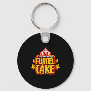 Retro I Put The Fun In Funnel Cake _ Circus Staff Key Ring