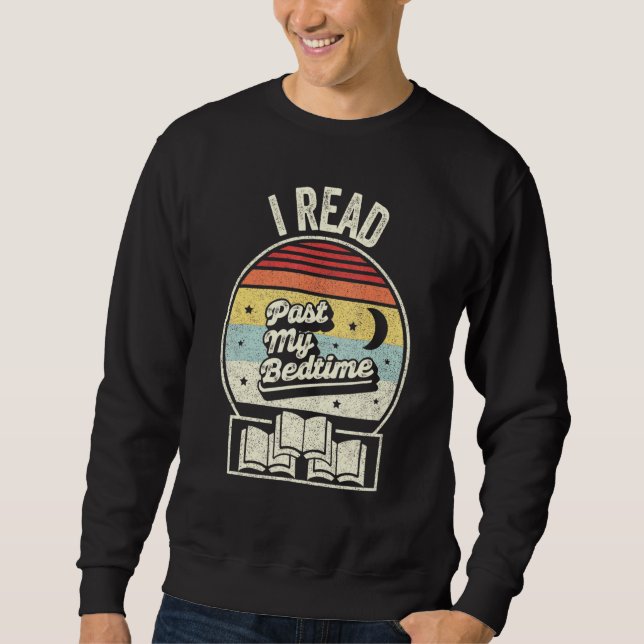 Retro I Read Past My Bedtime Book Reading Sweatshirt (Front)