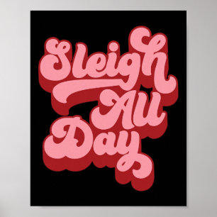 Retro I Sleigh All Day Christmas Sleigh Hair Don't Poster