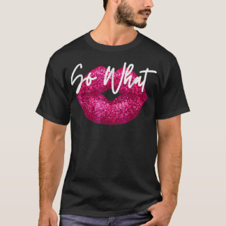 Retro I So What Funny Tee Pink Colours Tour For Me