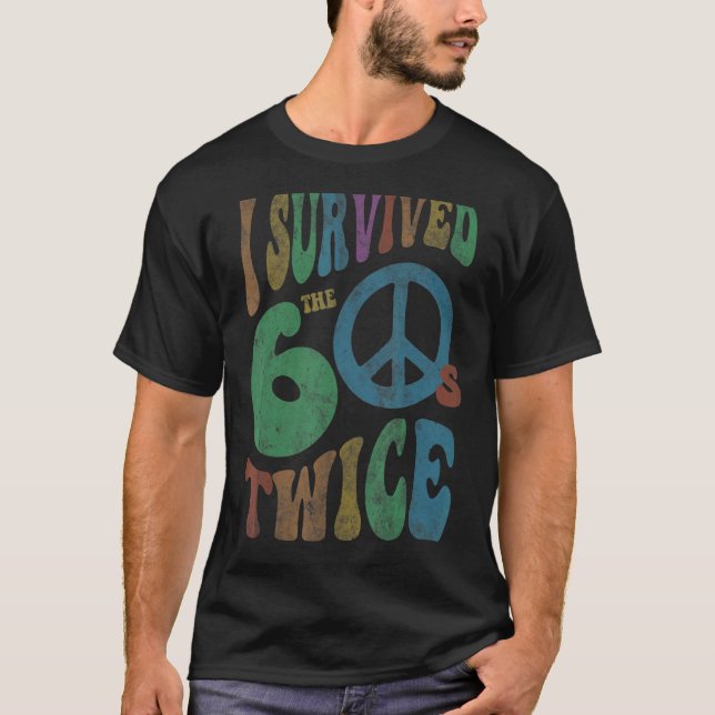 Retro I SURVIVED My SIXTIES TWICE 70th Birthday Jo T-Shirt (Front)
