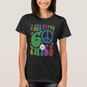Retro I SURVIVED The SIXTIES TWICE 70th Birthday T-Shirt