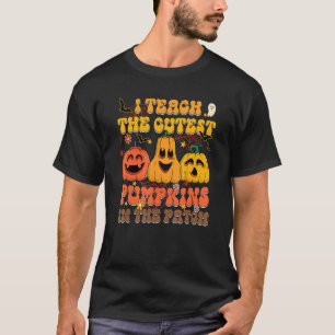 Retro I Teach The Cutest Pumpkins In The Patch Tea T-Shirt