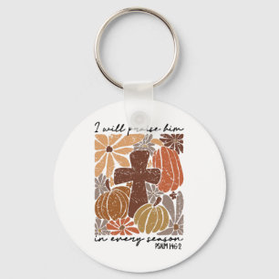 Retro I Will Praise Him In Every Season Jesus Than Key Ring