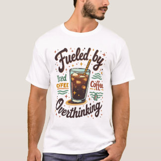 Retro Iced Coffee and Overthinking Funny Graphic T-Shirt