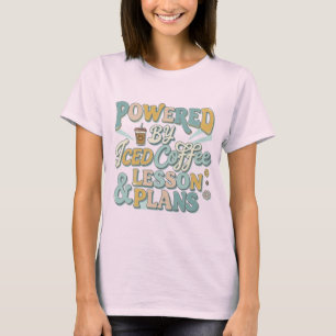 Retro Iced Coffee Lesson Plans Teacher Gift T-Shirt