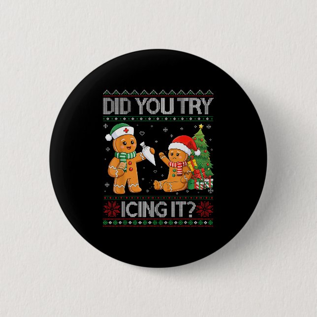 Retro Icu Nurse Christmas Gingerbread Did You Try  6 Cm Round Badge (Front)