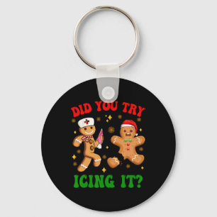Retro Icu Nurse Christmas Gingerbread Did You Try Key Ring