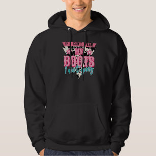 Retro If I Can't Wear My Boots I Ain't Going Weste Hoodie
