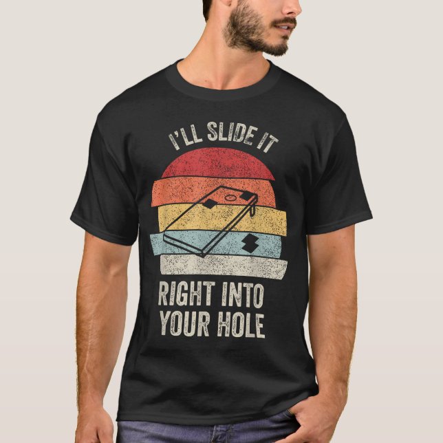 Retro I'Ll Slide It Right Into Your Hole T-Shirt (Front)