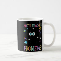 Retro I'm A Math Teacher Of Course I Have Problems