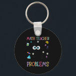 Retro I'm A Math Teacher Of Course I Have Problems Key Ring<br><div class="desc">Retro I'm A Math Teacher Of Course I Have Problems Black Cat</div>