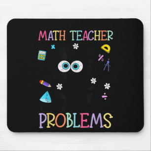 Retro I'm A Math Teacher Of Course I Have Problems Mouse Mat