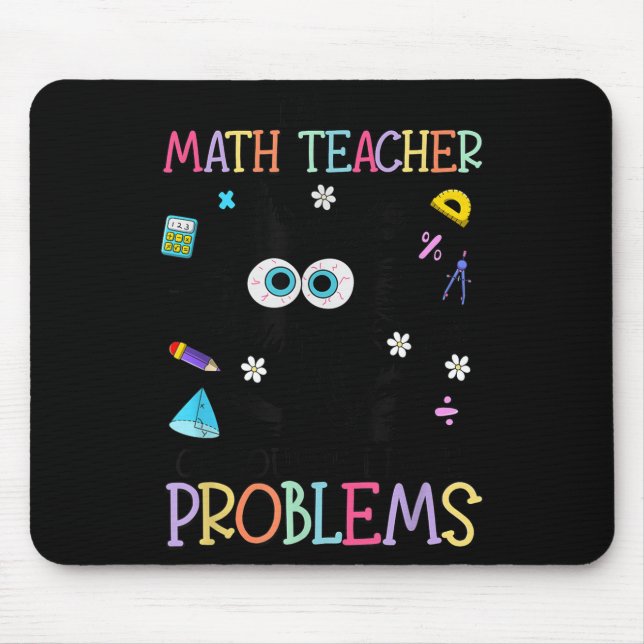 Retro I'm A Math Teacher Of Course I Have Problems Mouse Mat (Front)