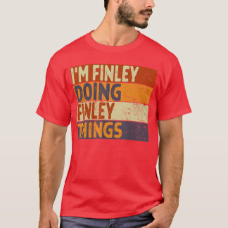 Retro Im FINLEY Doing FINLEYhings Funny Birthday J T-Shirt