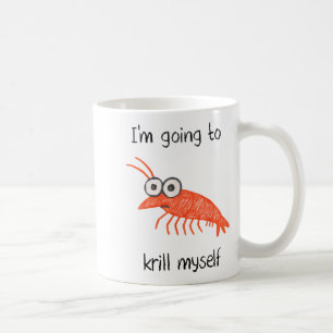 Retro Im Going To Krill Myself Shrimp Funny Ocean  Coffee Mug