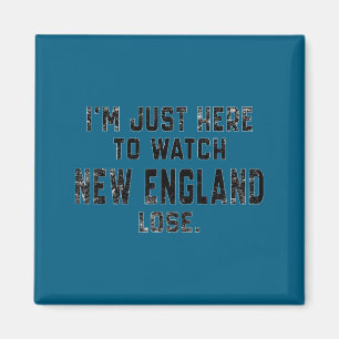 Retro i'm just here watch new england lose funny v magnet