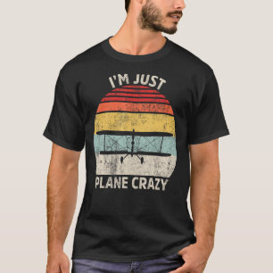 Retro I'm Just Plane Crazy Aeroplane Pilot T-Shirt
