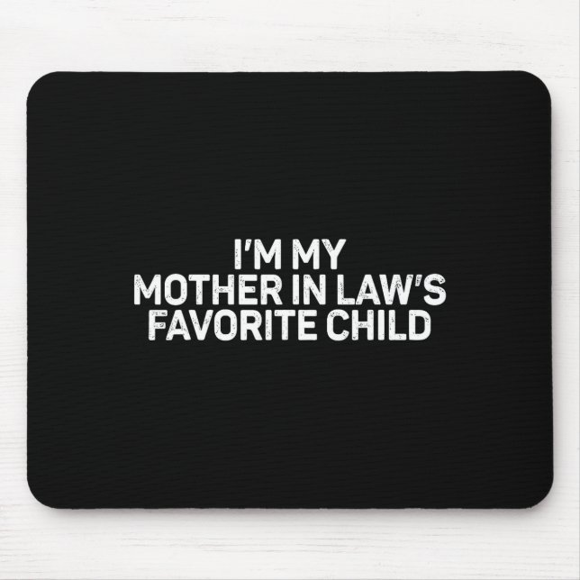 Retro I'm My Mother In Law's Favorite Child Parent Mouse Mat (Front)