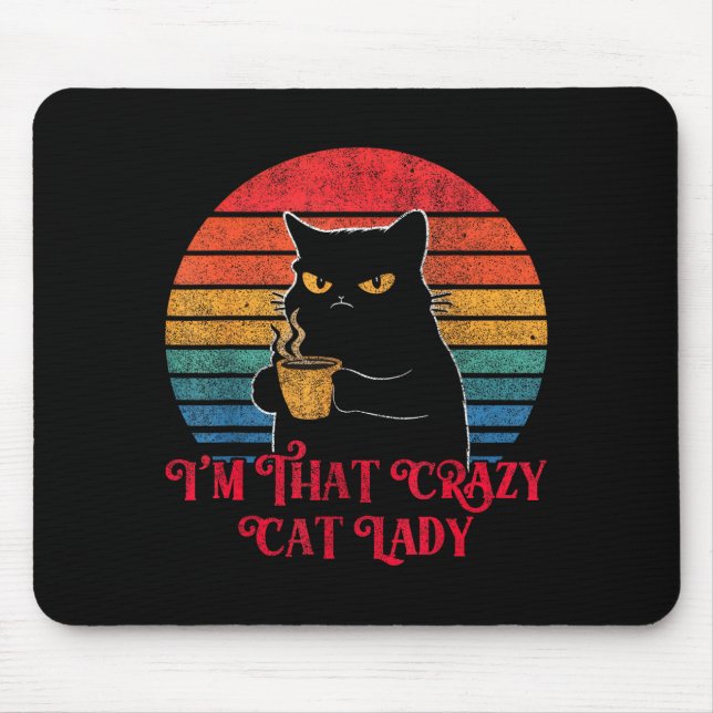 Retro I'm That Crazy Cat Lady Cat Lover Quote Funn Mouse Mat (Front)